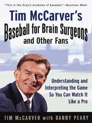 cover image of Tim McCarver's Baseball for Brain Surgeons and Other Fans